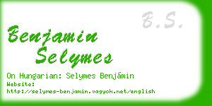 benjamin selymes business card